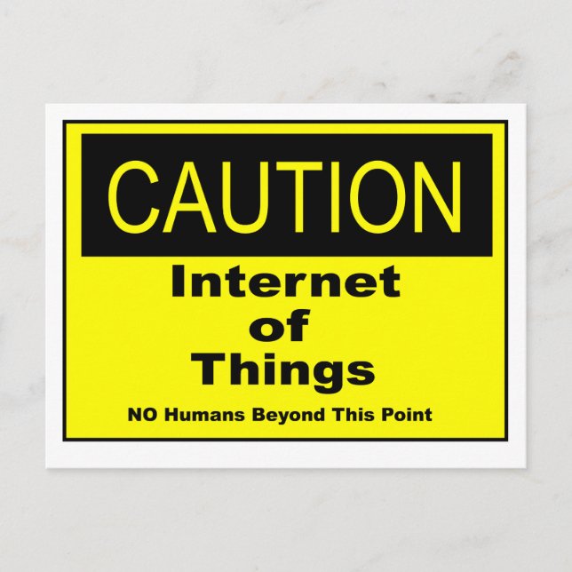 Sakernas Internet IoT Varnings skylt Vykort (Framsida)