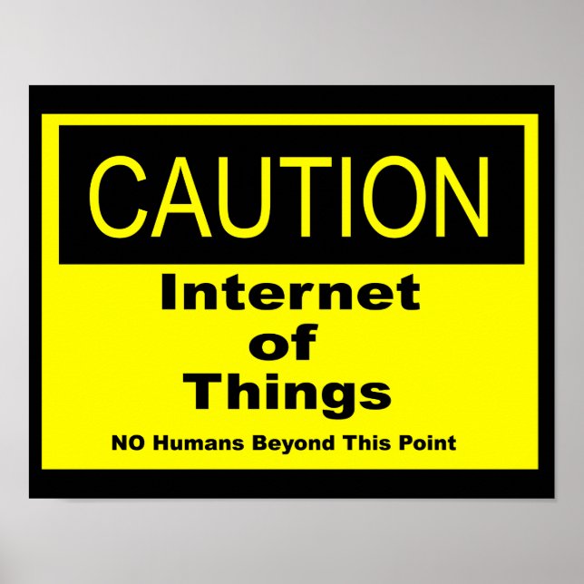 Sakernas Internet IoT Varningsskylt för försiktigh Poster (Framsidan)