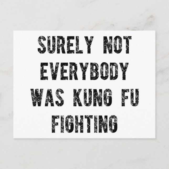 Säkert inte alla kämpade med kung fu vykort (Framsida)