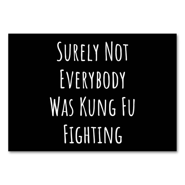 Säkert Inte Alla Var Kung Fu-Fäktande Bordsnummer (Framsidan)