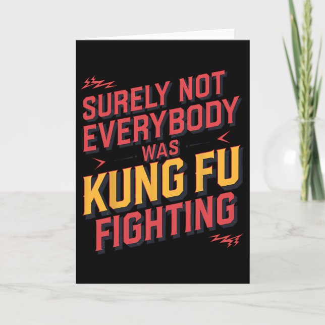 Säkert Inte Alla Var Kung Fu Fighting Karate M Kort (Framsida)