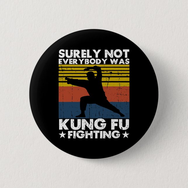 Säkert Var Inte Alla Kung Fu-Fäktande Karate L Knapp (Framsida)