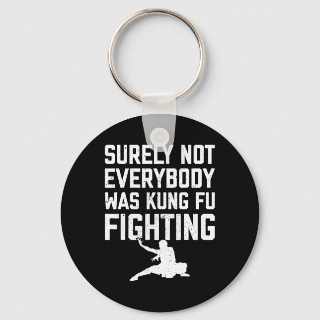 Säkert Var Inte Alla Kung Fu-Fäktande Karate L Nyckelring (Framsida)