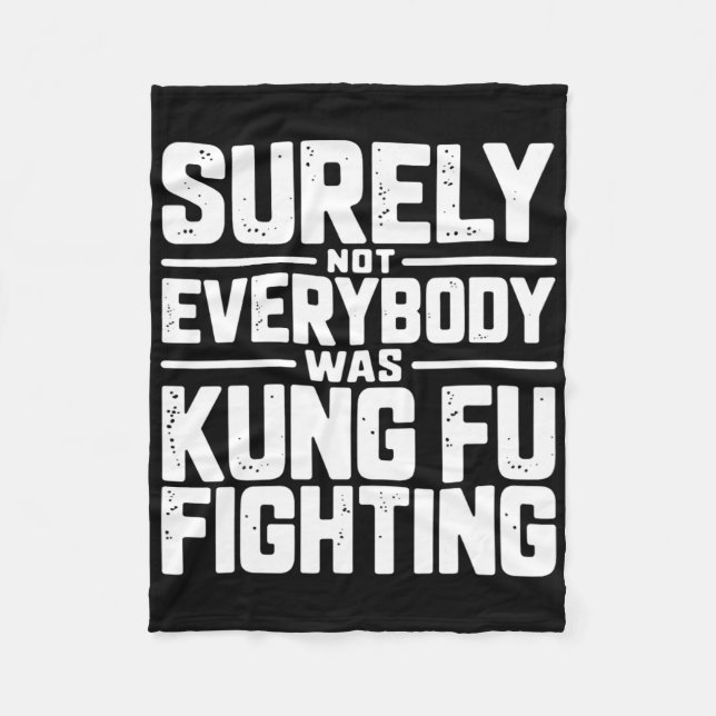 Säkert Var Inte Alla Kung Fu-Fäktande Karate M Fleecefilt (Framsidan)