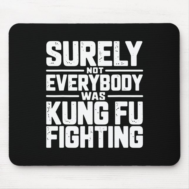 Säkert Var Inte Alla Kung Fu-Fighting Karate M Musmatta (Framsidan)