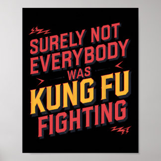 Säkert Var Inte Alla Kung Fu-Fighting Karate M Poster