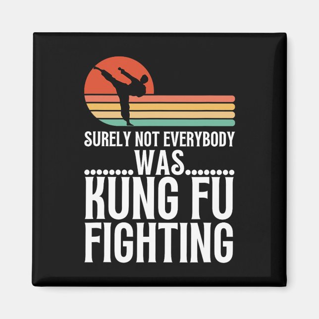 Säkert Var Inte Alla Kung Fu-Fighting Rolliga Ka Magnet (Framsidan)