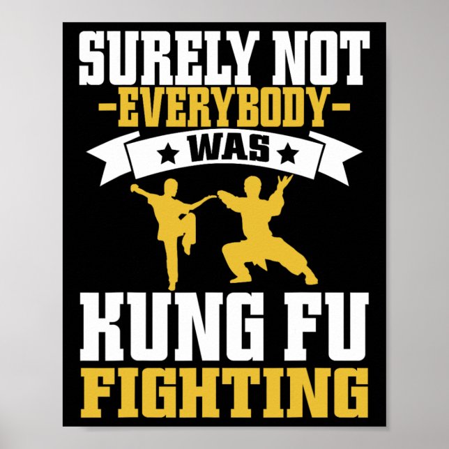 Säkert Var Inte Alla som Kung Fu-Fäktade Karate L Poster (Framsidan)