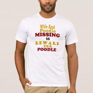 Saknad belöning för pudel & för fru för pudel t-shirt