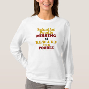 Saknad belöning för pudel & för make för pudel tee shirt