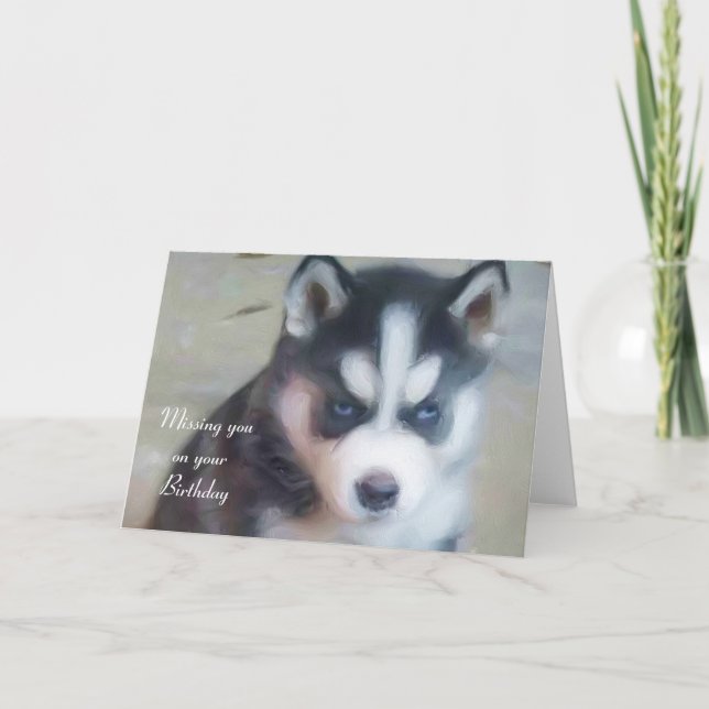 Saknad dig på ditt Husky valpkort för födelsedag Kort (Framsida)