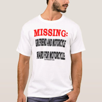 SAKNAD flickvän- och motorcykelbelöning för Tee Shirt