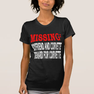 Saknad pojkvän och Corvette: Belöning för Corve T-shirt