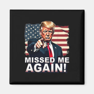 Saknade mig igen, du missade Trump-valen Magnet