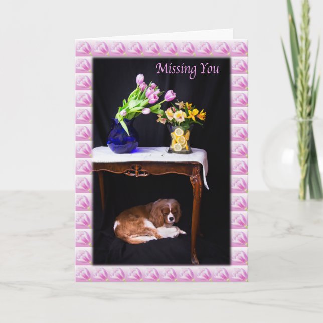 Saknar dig Cavalier King Charles med blommor Kort (Framsida)
