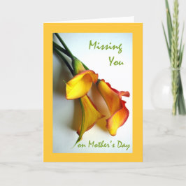 Saknar dig på Mors dag, Calla Lilies Kort