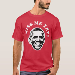 Saknar du mig än Barack Obama Rollig 1 T Shirt