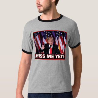 Saknar du mig än - Trump 2024 T Shirt