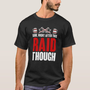 Säkra Höger efter körning av spel för spelare T Shirt