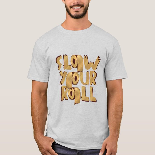 Sakta Ner Din Rulle Guld Toalettpapper Meme Design T Shirt (Framsida)