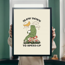 Sakta Ner För Att Snabba Upp Retro Groda Svamp Väg Poster