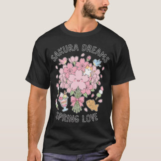 Sakura Drömmar Vår Kärlek Kawaii Körsbärsblomma T Shirt