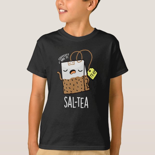 Sal-tea Rolig Tea Puns Mörk BG T Shirt (Framsida)