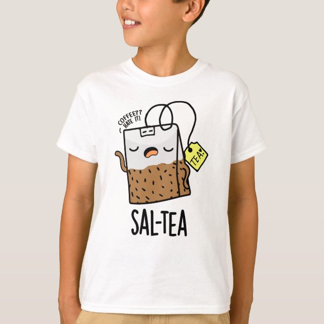 Sal-tea Roligt Tea Skämt  T Shirt (Framsida)