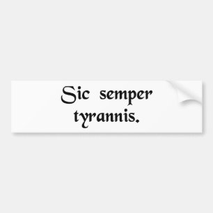 Således alltid till tyrants. bildekal