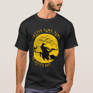 Salem 1692 1693 Du missade ett Witch Riding Broom T Shirt