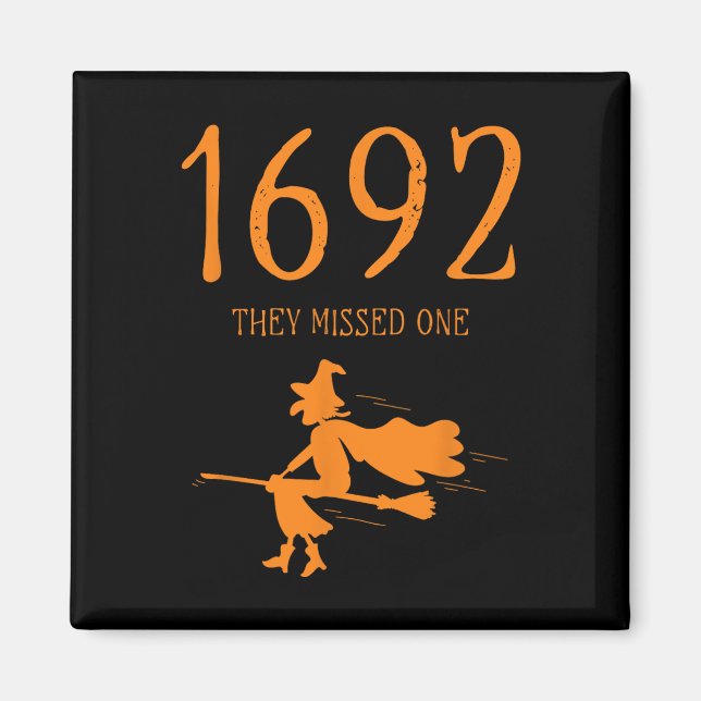 Salem 1692 de missade en Roligt Halloween Witch 2 Magnet (Framsidan)