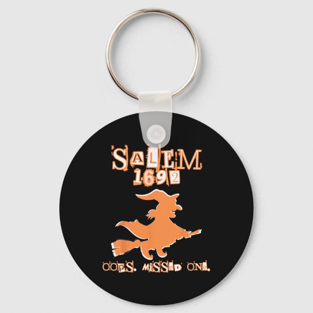 Salem Witch Trials 1692 Oops du missade en hallow Nyckelring (Framsida)