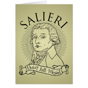 Salieri dödade inte Mozart Hälsningskort