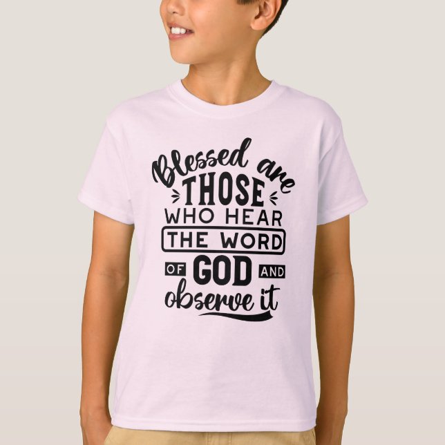 Sålige är de som hör Guds ord Citat T Shirt (Framsida)