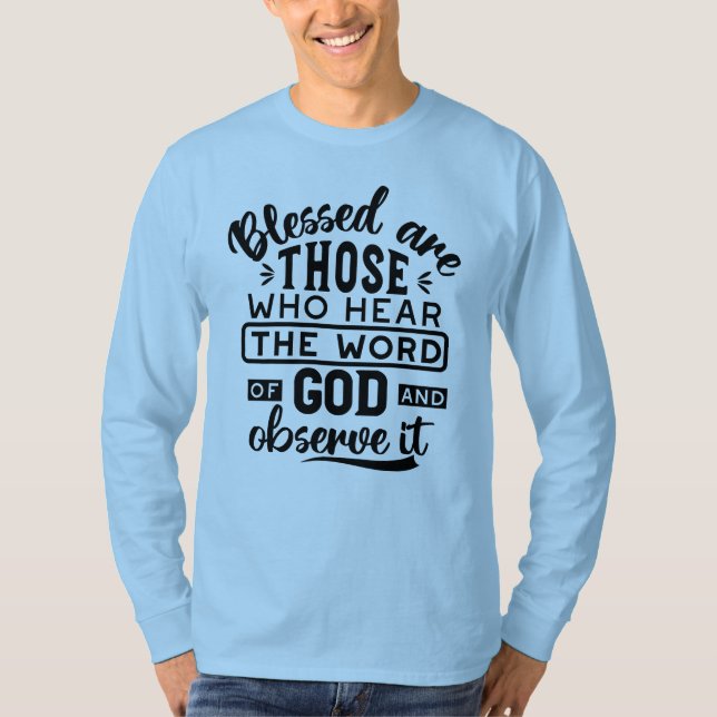 Sålige äro de som hör Guds ord Citat T Shirt (Framsida)