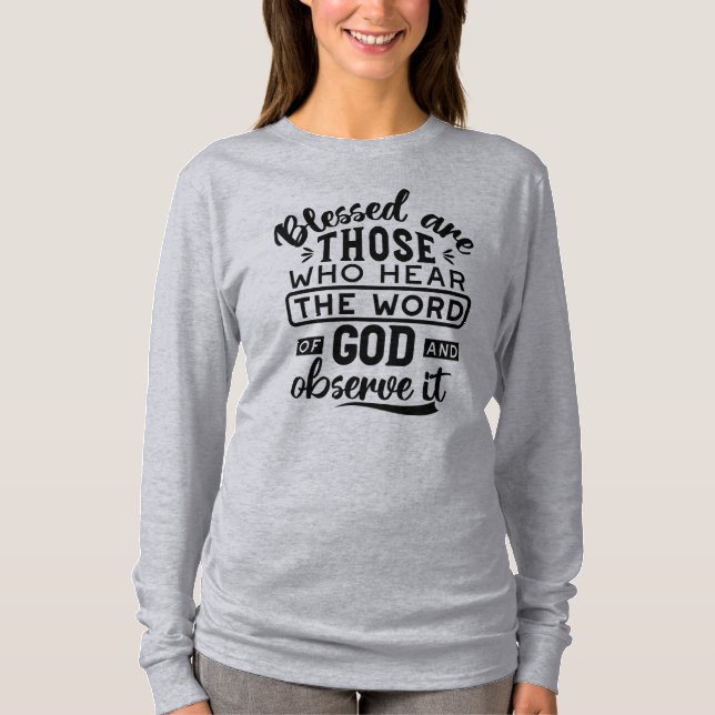 Sålige äro de som hör Guds ord Citat T Shirt (Framsida)