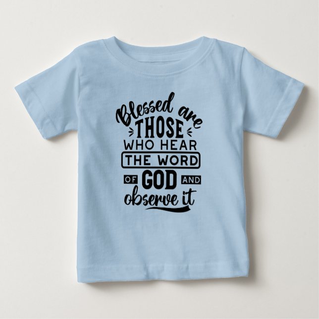 Sålige Äro De Som Hör Guds Ord Citat T Shirt (Framsida)