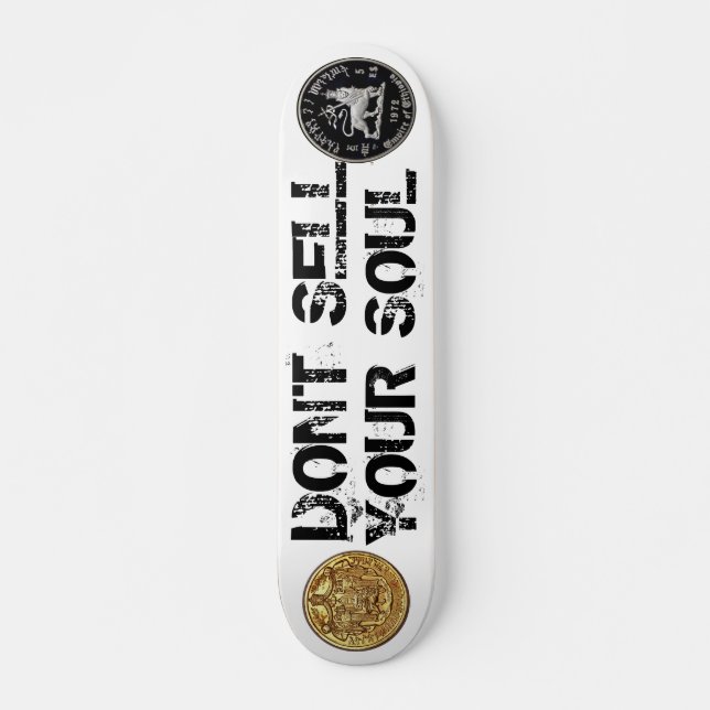 SÄLJ INTE DIN SJÄL Skateboard, 7¾" Deck Mini Skateboard Bräda 18,5 Cm (Framsida)