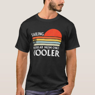 Sälj Mamma som en reguljär Mamma-segling T Shirt