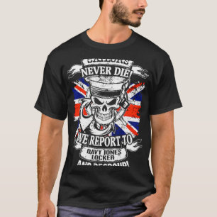 Säljare dör aldrig. Vi rapporterar till Davy Jones T Shirt