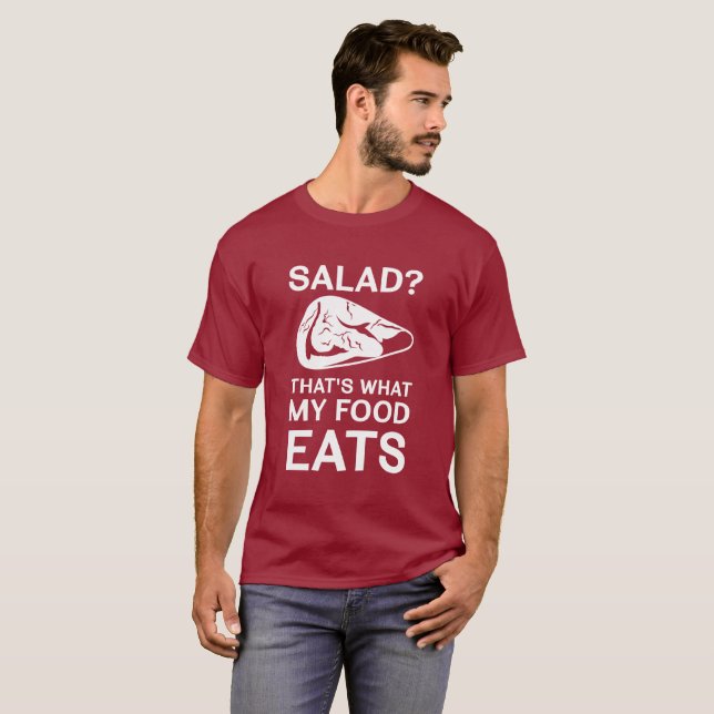 Sallad? Det är vad min mat äter T-shirt (Hel framsida)