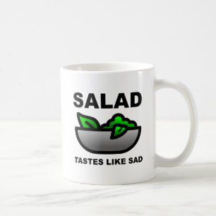 Sallad smakar som sorg Rolig mugg