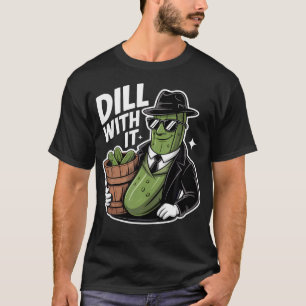 Salladsgurka Dill Med Det Gurka Inlagd Rolig Gurkt T Shirt