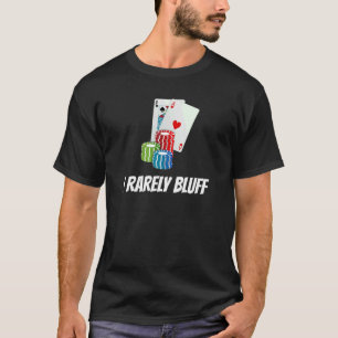 Sällan blåser jag uppspelningskort Chip T Shirt