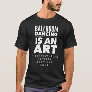 Sällskapsdansgåva för lärare för bollrumdans t shirt