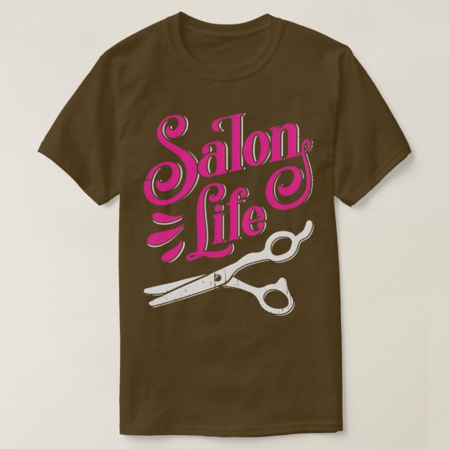 Salon Life Hairdresser Barber Hair Stylist Gift T Shirt (Design framsida)