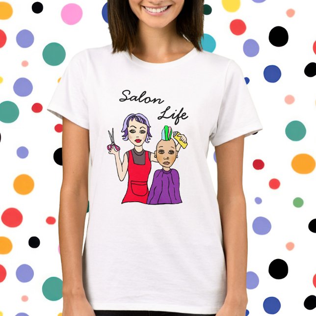 Salon Life Hairstylist Beauty Salon Hairdresser T Shirt (Skapare uppladdad)