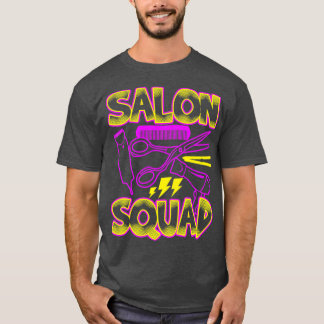 Salon Squad Funny Hairdressing T Shirt
