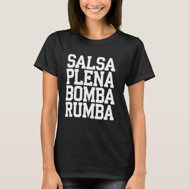 Salsa Bomba Rumba Dansälskare Presentidé T Shirt (Framsida)