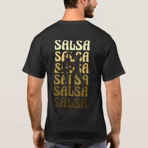 Salsa Dance for a Latin Music Dance Salsa T Shirt